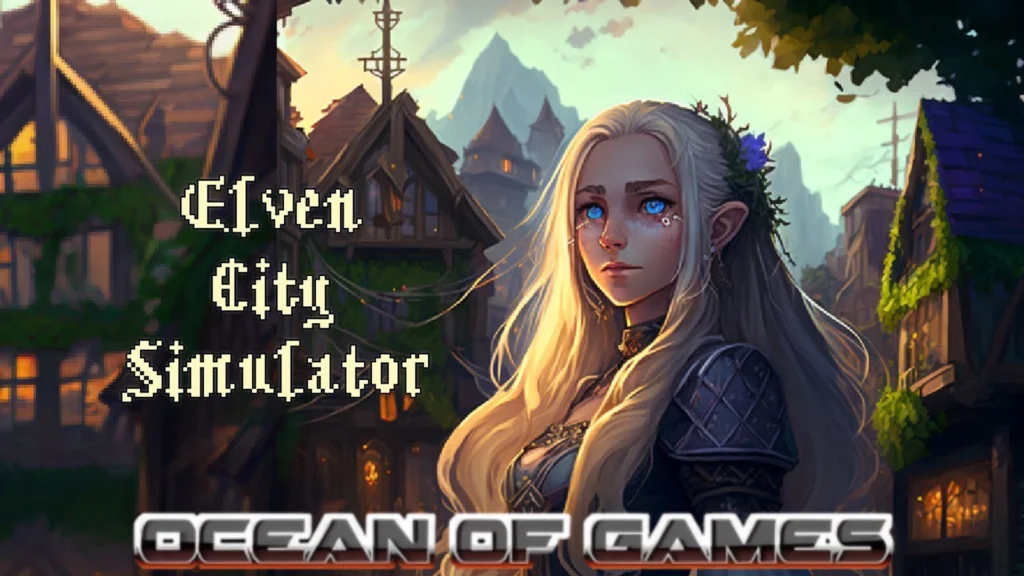 Elven City Simulator ocean of games