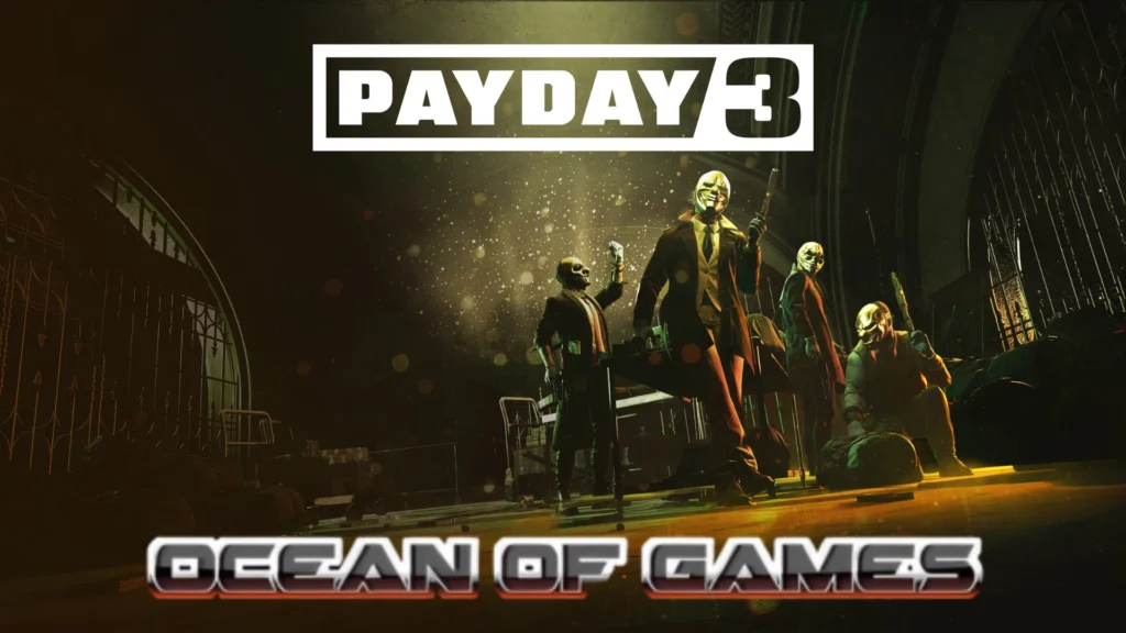 PAYDAY 3 ocean of games