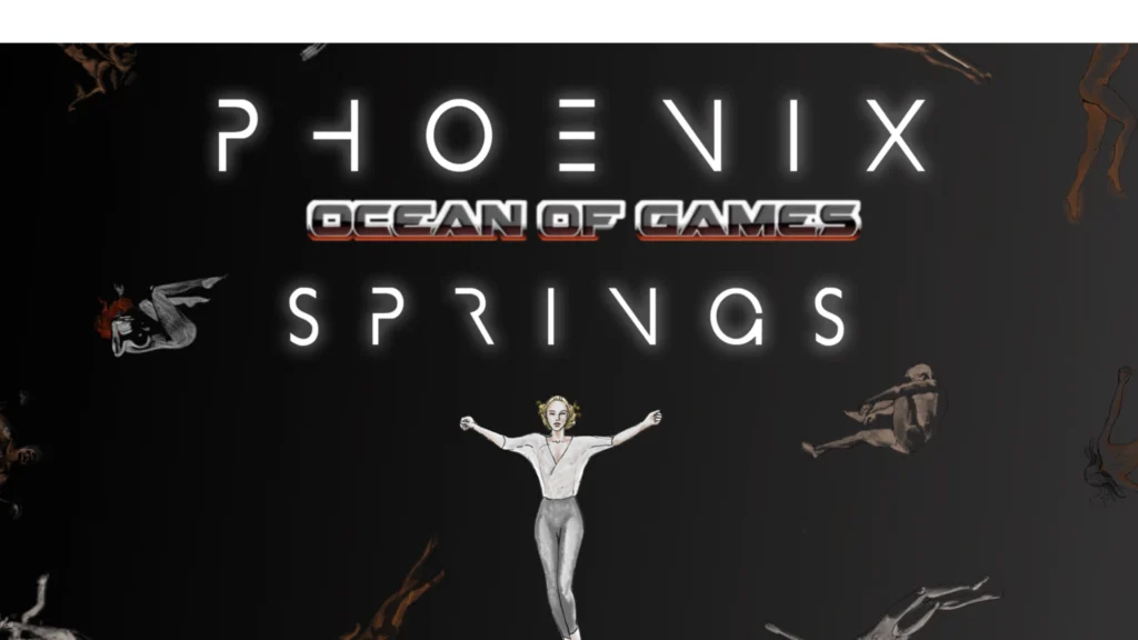 Phoenix Springs ocean of games
