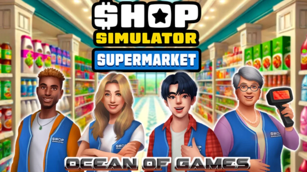 Shop Simulator Supermarket Ocean of Games