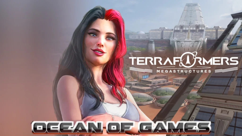 Terraformers Megastructure ocean of games