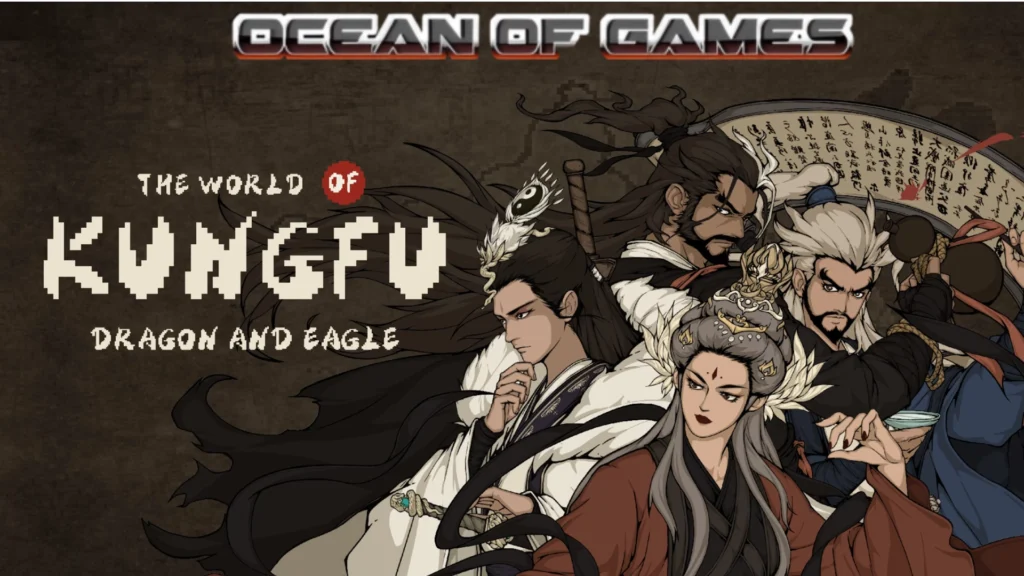 The World of Kungfu Dragon and Eagle Ocean of Games