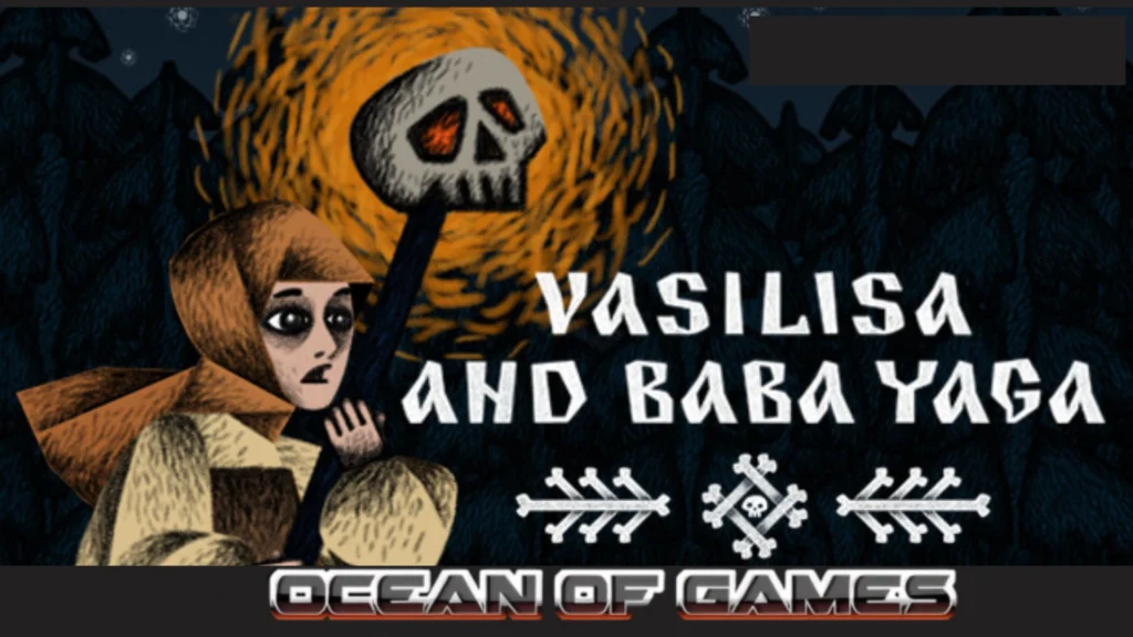 Vasilisa and Baba Yaga Ocean of Games