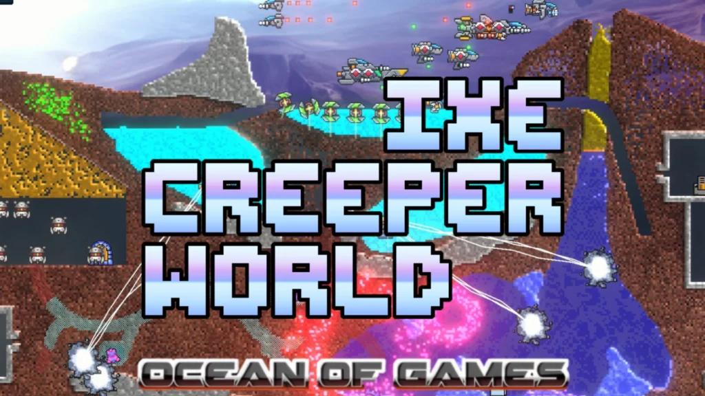 Creeper World IXE Street Ocean of Games