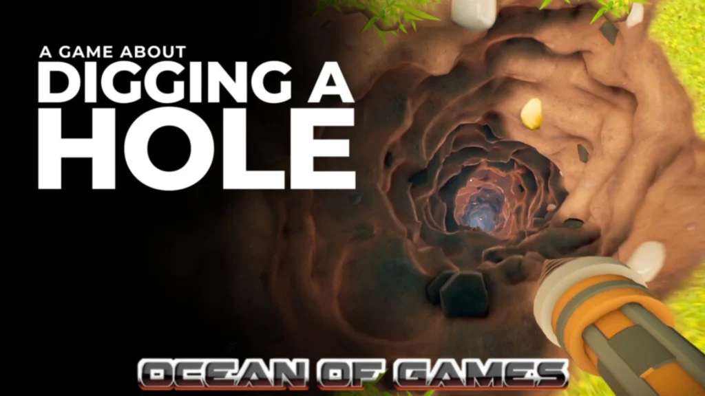 A Game About Digging A Hole Ocean of Games